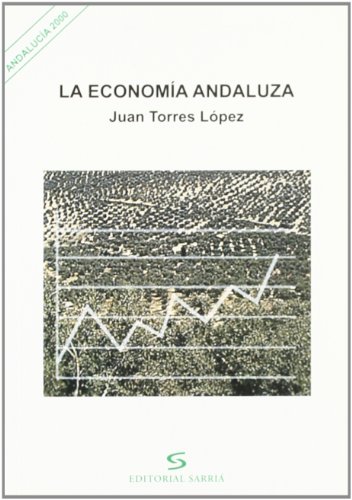 Imagen de archivo de LA ECONOMIA ANDALUZA a la venta por Iridium_Books