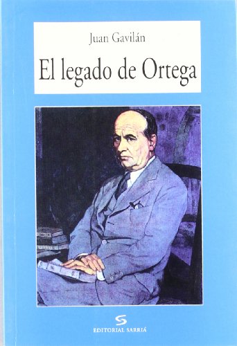 Imagen de archivo de El Legado De Ortega a la venta por J. HOOD, BOOKSELLERS,    ABAA/ILAB