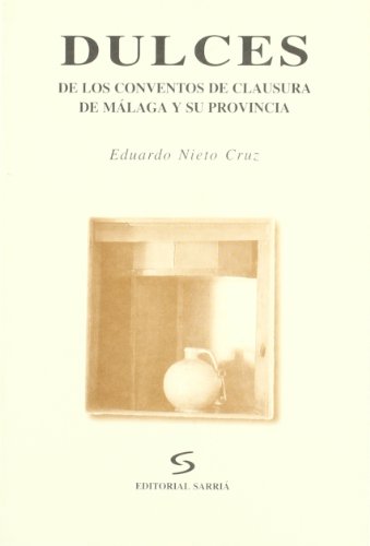 Imagen de archivo de (MALAGA) DULCES DE LOS CONVENTOS DE CLAUSURA DE MAL a la venta por Iridium_Books