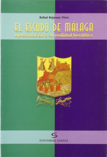 Imagen de archivo de EL ESCUDO DE MALAGA a la venta por Iridium_Books