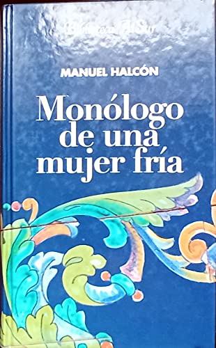 Beispielbild fr Monlogo de una mujer fra. Novela. zum Verkauf von Librera y Editorial Renacimiento, S.A.