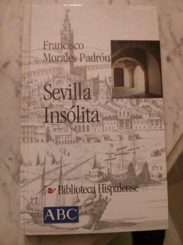 Beispielbild fr Sevilla inslita. zum Verkauf von Librera PRAGA