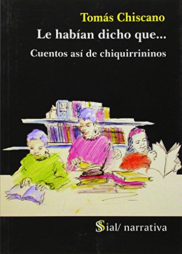 Beispielbild fr Le haban dicho que-- : cuentos as de chiquirrininos zum Verkauf von AG Library
