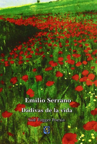 Dádivas de la vida - Serrano Sanz, Emilio