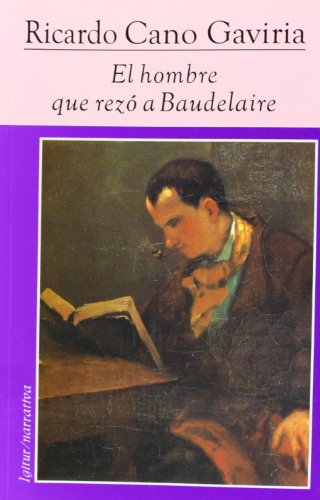 Imagen de archivo de El hombre que rezo a baudelaire a la venta por Ammareal