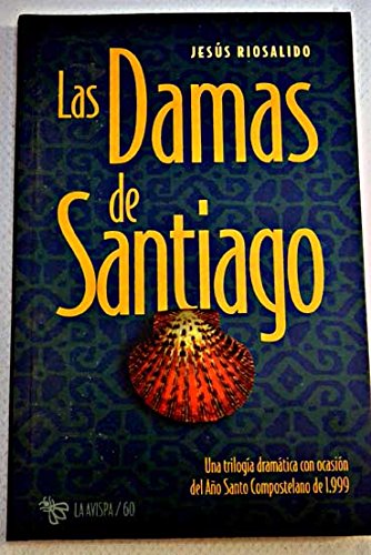 Imagen de archivo de Las damas de Santiago a la venta por Librera Prez Galds