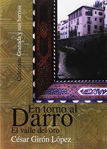 Imagen de archivo de En torno al Darro, el valle del oro Girn Lpez, Csar a la venta por Iridium_Books