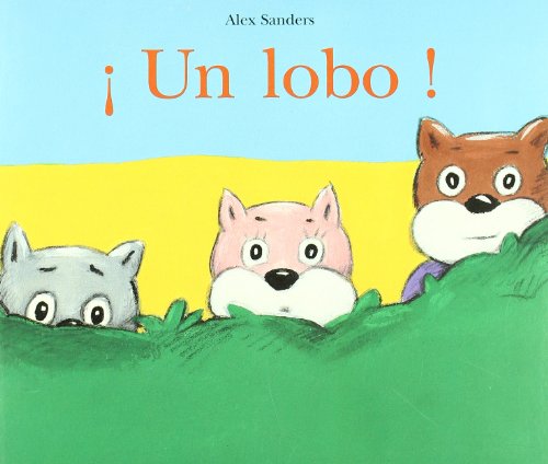 Un Lobo! (9788495150240) by Sanders, Alex