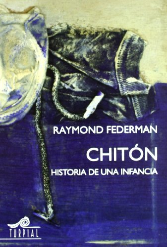 Beispielbild für Chitón : historia de una infancia (Memoria, Band 10) zum Verkauf von medimops