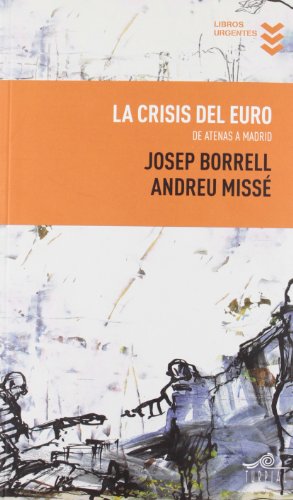 Imagen de archivo de CRISIS DEL EURO,LA (Libros Urgentes, Band 2) a la venta por medimops