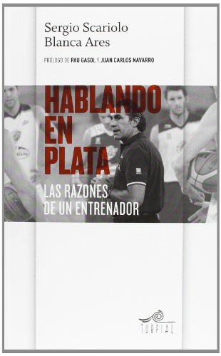 Imagen de archivo de Hablando en plata: Las razones de un entrenador (Mirador) (Spanish Edition) a la venta por Comprococo
