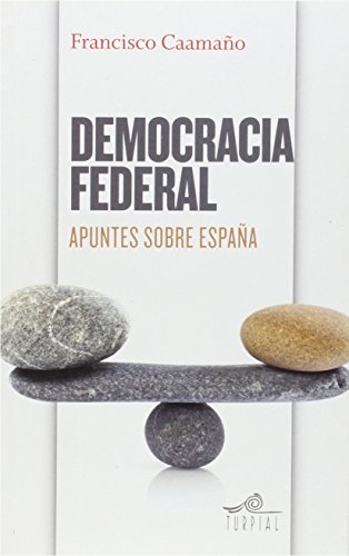 Imagen de archivo de Democracia federal : apuntes sobre Espaa (Mirador, Band 18) a la venta por medimops