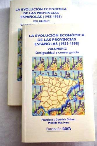 Stock image for La evolucin econmica de las provincias espaolas (1955-1998) for sale by Almacen de los Libros Olvidados