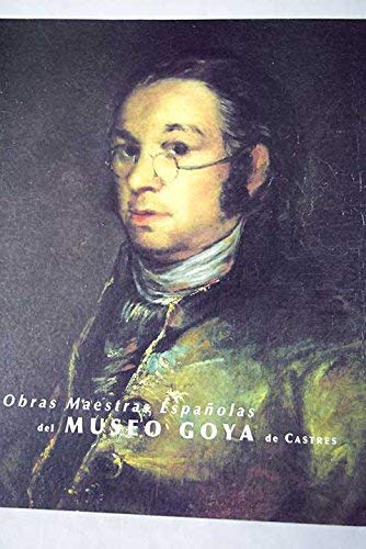 Stock image for Obras maestras espaolas del Museo Goya de Castres for sale by Librera Prez Galds