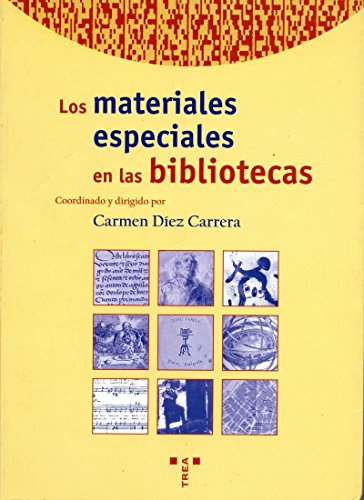 9788495178091: Los materiales especiales en las bibliotecas