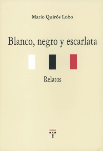 Beispielbild fr Blanco, negro y escarlata (Narrativa) zum Verkauf von Libros Ramban