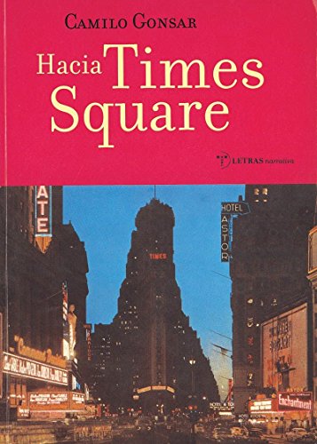 Stock image for HACIA TIMES SQUARE for sale by Librera Races