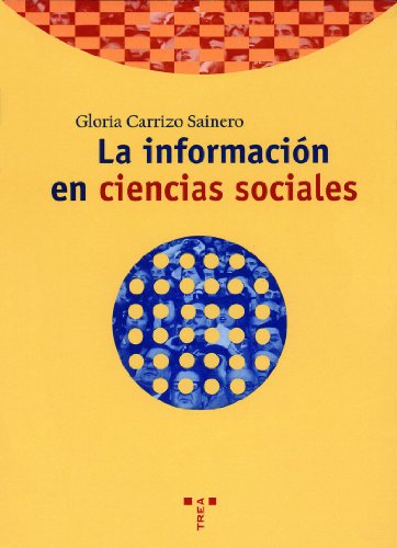 Imagen de archivo de La Informacin en Ciencias Sociales a la venta por Hamelyn