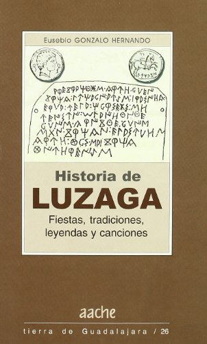 Imagen de archivo de Hitoria de Luzaga a la venta por Librera Cajn Desastre