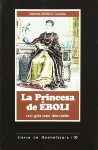 9788495179395: La princesa de eboli. una guia para descubrirla