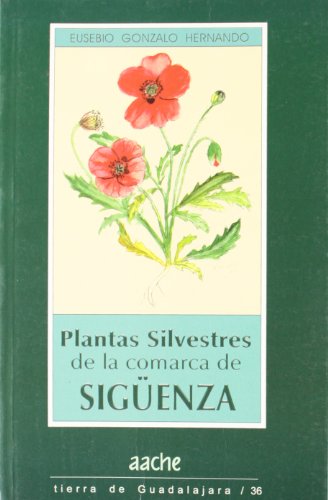9788495179630: Plantas silvestres de la comarca de Sigenza