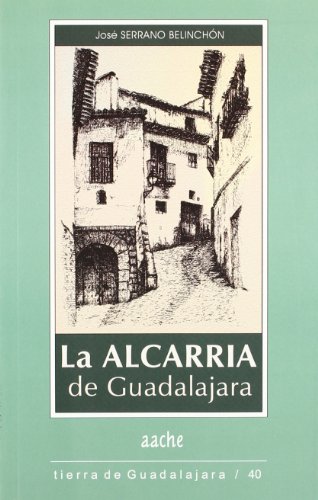 9788495179890: La Alcarria de Guadalajara