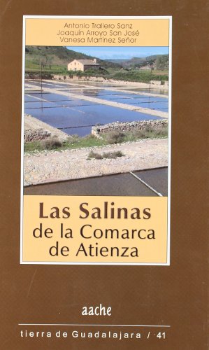 Imagen de archivo de SALINAS DE LA COMARCA DE ATIENZA,LAS a la venta por Siglo Actual libros