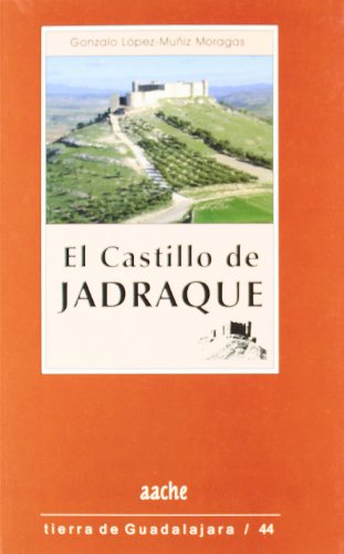 Beispielbild fr El Castillo de Jadraque zum Verkauf von LibroUsado GRAN VA