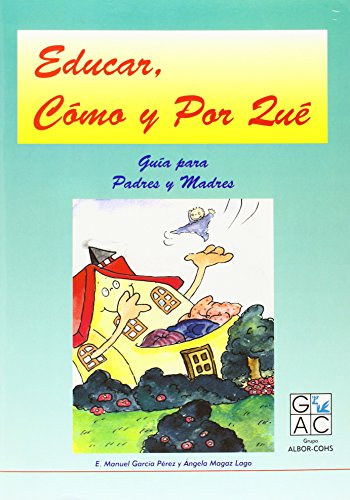 9788495180018: Educar, cmo y por qu, manual para padres y educadores (Spanish Edition)