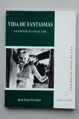 9788495196101: Vida de fantasmas : lo fantstico en el cine