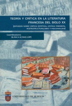 TEORÍA Y CRÍTICA EN LA LITERATURA FRANCESA DEL SIGLO XX, ESTUDIOS SOBR - SEMINARIO TEORÍA Y CRÍTICA EN