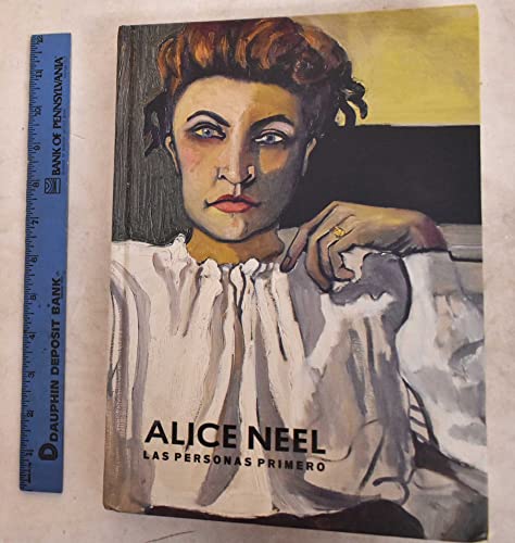 Stock image for Alice Neel: Las Personas Primero for sale by Winged Monkey Books