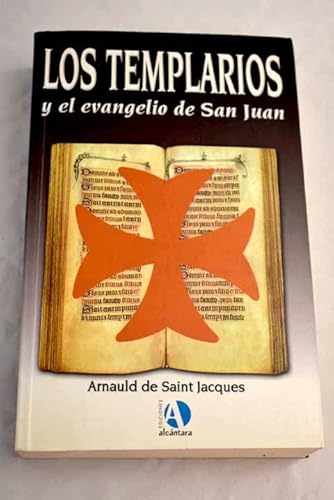 Imagen de archivo de Templarios y el evangelio de san juan, los. a la venta por Iridium_Books