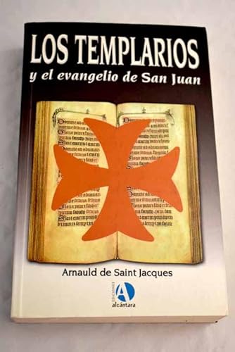 9788495218025: Los templarios y el evangelio de san Juan