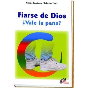 9788495221582: Fiarse de Dios: Vale la pena? (Talante joven) (Spanish Edition)