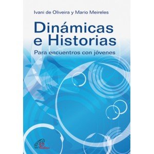 Beispielbild fr Dinmicas E Historias: para Encuentros con Jvenes: 1 zum Verkauf von Hamelyn