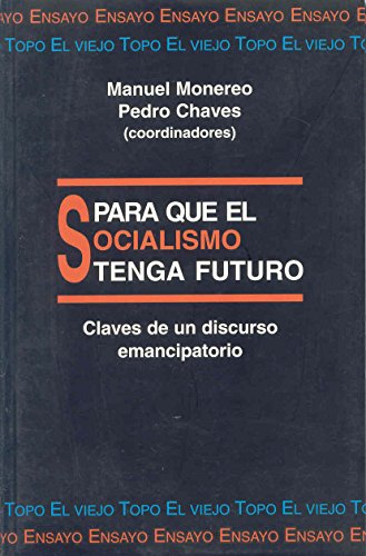 Imagen de archivo de PARA QUE EL SOCIALISMO TENGA FUTURO a la venta por Libreria El Dia