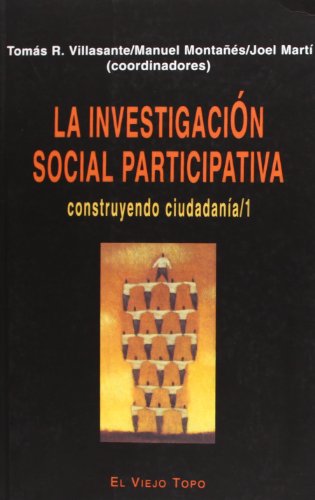 Imagen de archivo de La Investigacin Social Participativa: Construyendo Ciudadana I a la venta por Hamelyn