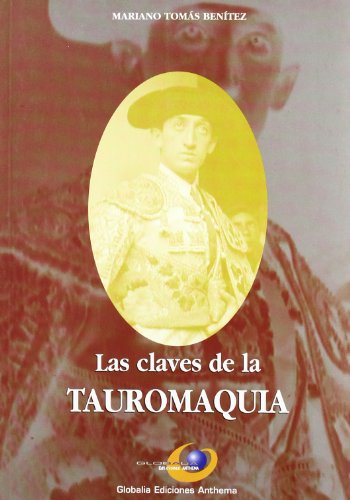 9788495229458: CLAVES DE LA TAUROMAQUIA