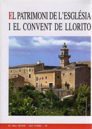 9788495232724: El patrimoni de l'esgl?sia i el convent de Llorito: 9