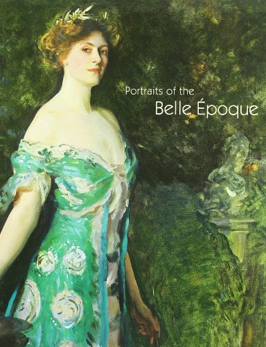 Imagen de archivo de Portraits of the Belle Epoque a la venta por Gallix