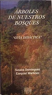 Beispielbild fr Arboles de nuestros bosques Guia didactica zum Verkauf von La Clandestina Books