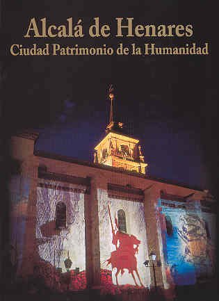 Imagen de archivo de Alcal de Henares, ciudad patrimonio de la humanidad a la venta por Librera Prez Galds