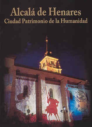 Stock image for Alcal de Henares, ciudad patrimonio de la humanidad for sale by Librera Prez Galds