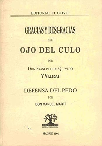 Gracias y desgracias del ojo del culo (9788495244345) by Francisco De Quevedo