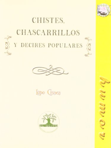 Imagen de archivo de Chistes Y Chascarrillos Y Decires Populares a la venta por RecicLibros