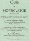 9788495244857: Gua del horticultor : para el cultivo en diferentes climas de las hortalizas y legumbres, cereales, plantas forrageras, oleaginosas,...
