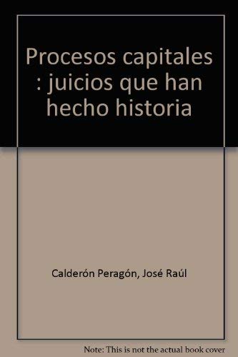 9788495244932: Procesos capitales : juicios que han hecho historia