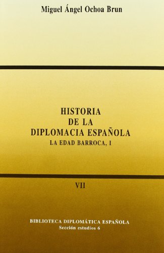 9788495265470: Historia de la diplomacia espaola:la edad barroca I: 6