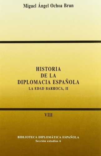 Imagen de archivo de Historia de la diplomacia espaola:la edad barroca II a la venta por Zilis Select Books